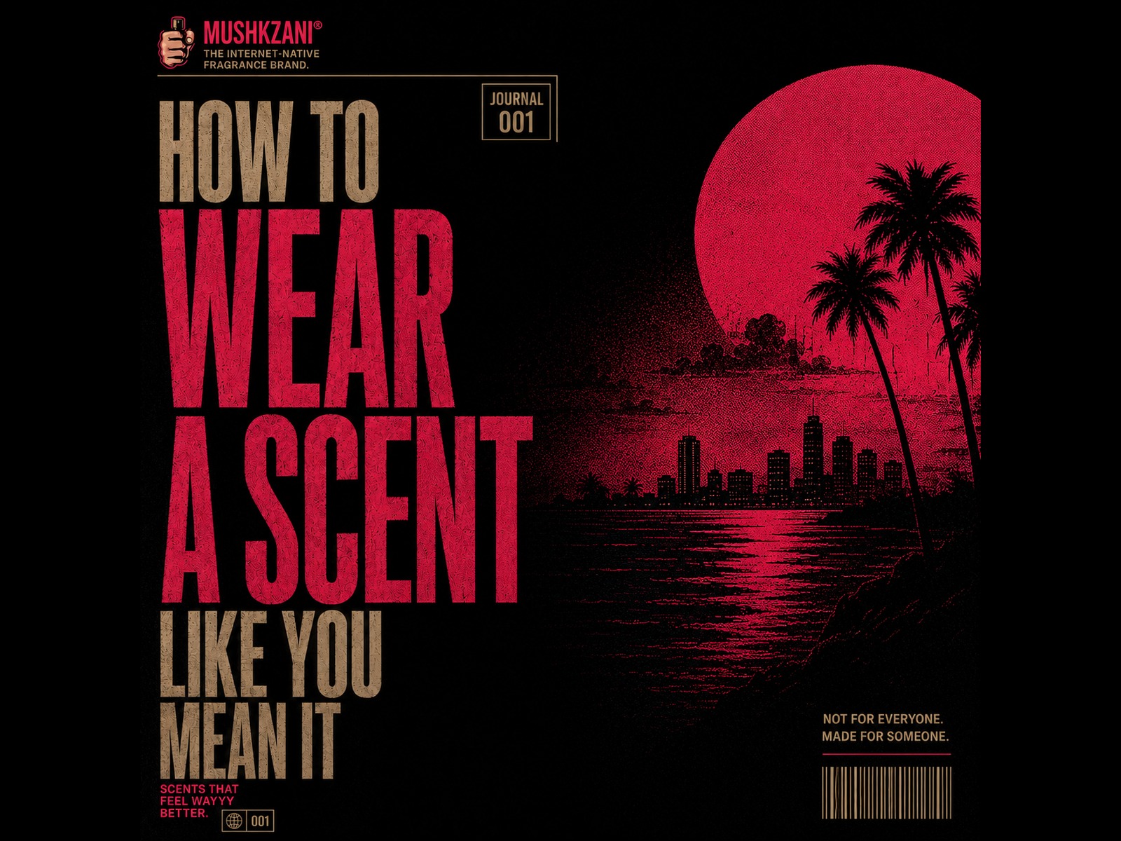How To Wear A Scent Like You Mean It — MUSHKZANI Journal cover